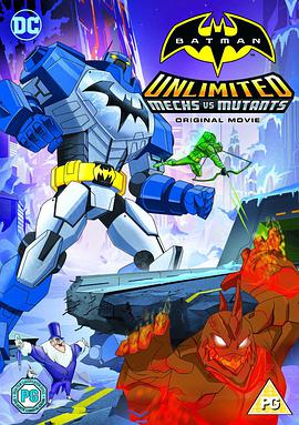 蝙蝠侠无极限：机甲大战变种异煞BatmanUnlimited:Mechvs.Mutants